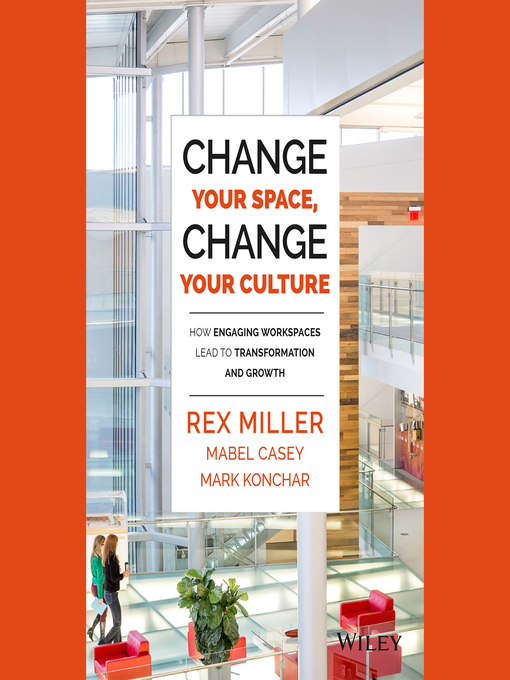 Title details for Change Your Space, Change Your Culture by Mabel Casey - Wait list